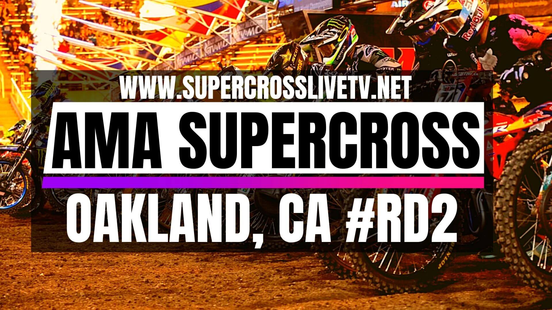 Supercross 2023 Oakland Live Stream Round 2 Full Race Replay