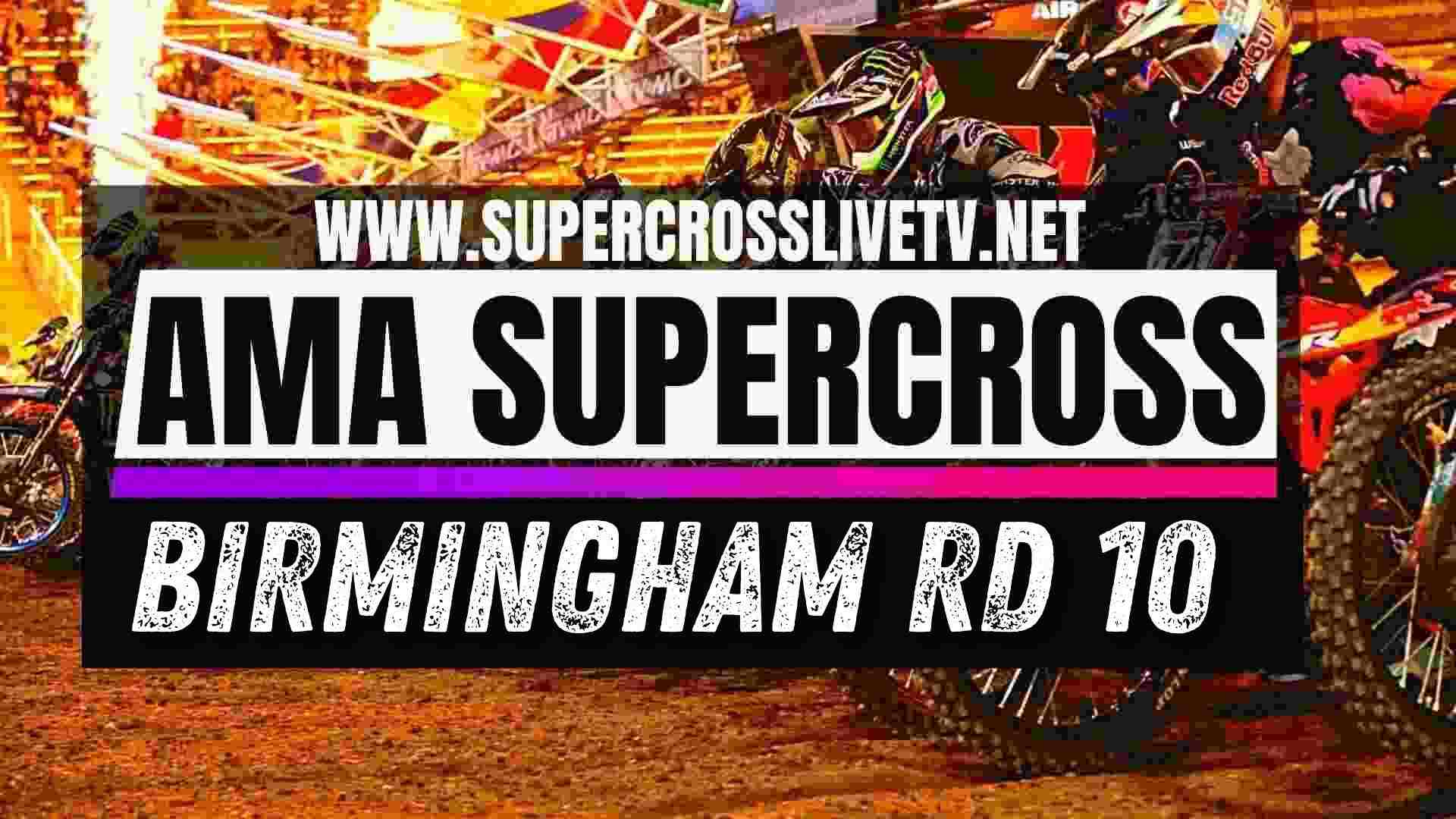 AMA Supercross Birmingham Round 10 Live Stream 2025: Full Race Replay